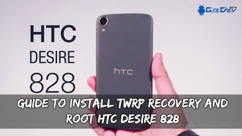 Buka TWRP Recovery dan Root HTC Desire 828 1