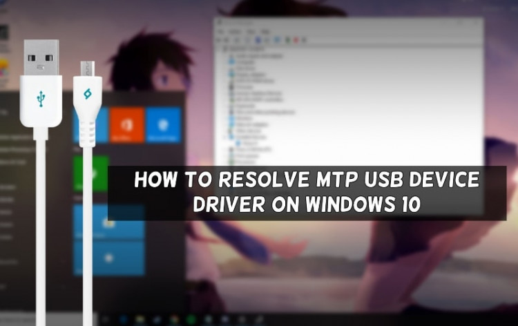 android mtp usb driver windows 10