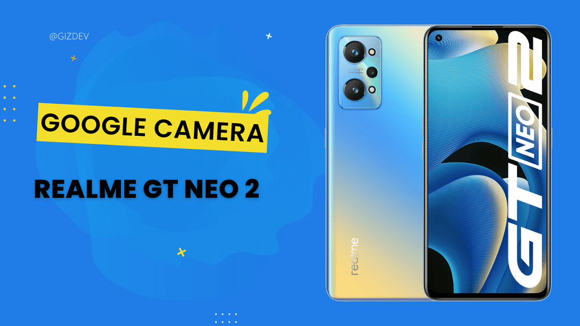 google camera realme gt